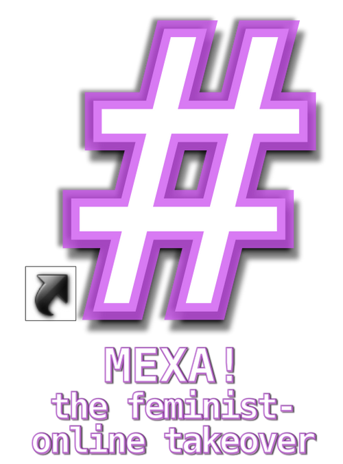 white hashtag with purple outline and MEXA! Feminist Online Takeover text underneath