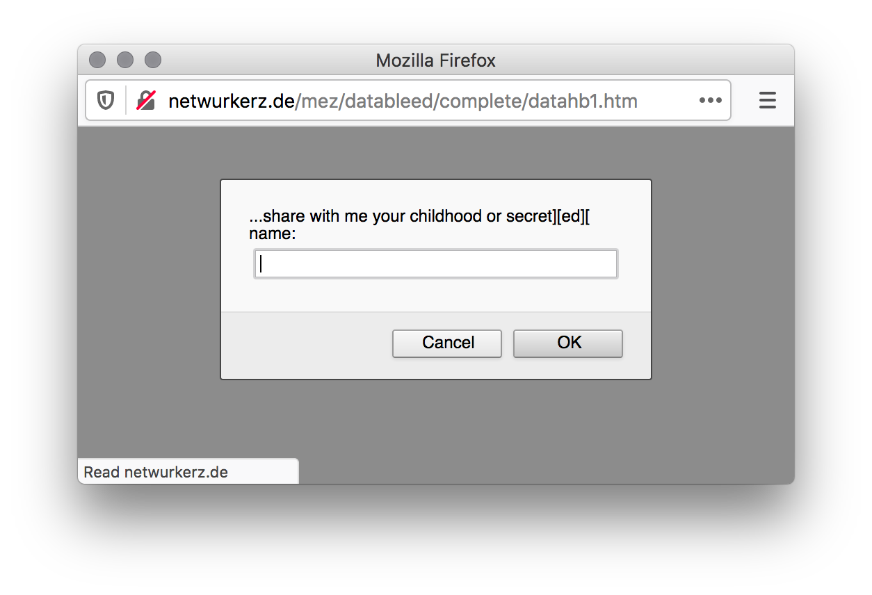Screenshot of grey webpage with only an input form asking the user to share their childhood or secret][ed][ name and a "Cancel" or "OK" button below.