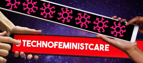 banner of a elongated cell phone with red stars running down the screen, a second screen has a red background says #technofeministcare in white