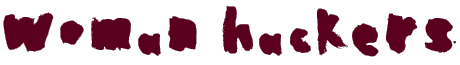 "Woman hackers" written in a thick burgundy marker font.